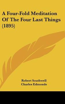 portada a four-fold meditation of the four last things (1895) (in English)