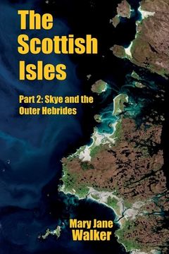 portada The Scottish Isles: Part 2: Skye and the Outer Hebrides (en Inglés)