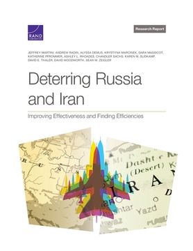 portada Deterring Russia and Iran: Improving Effectiveness and Finding Efficiencies (en Inglés)