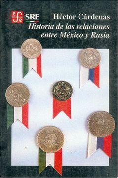 portada Historia de las Relaciones Entre Mexico y Rusia (in Spanish)