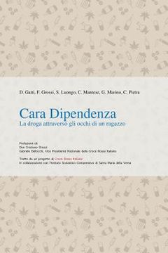 portada Cara Dipendenza: La droga attraverso gli occhi di un ragazzo (in Italian)