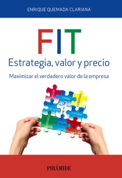 portada Fit. Estrategia, Valor y Precio: Maximizar el Verdadero Valor de la Empresa (Empresa y Gestión) (in Spanish)