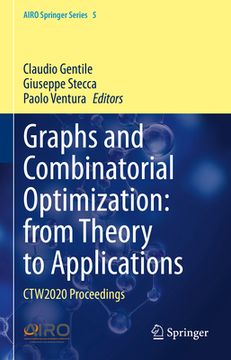 portada Graphs and Combinatorial Optimization: From Theory to Applications: Ctw2020 Proceedings (en Inglés)