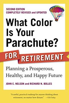 portada What Color is Your Parachute? For Retirement, 2nd Edition: Planning a Prosperous, Healthy, and Happy Future (What Color is Your Parachute? For Retirement, Planning now for The) 