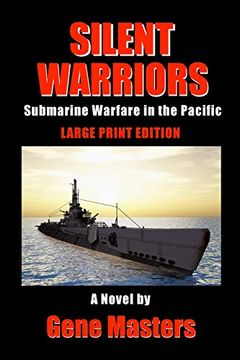 portada Silent Warriors: Submarine Warfare in the Pacific: Large Print Edition 