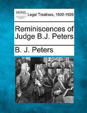 portada reminiscences of judge b.j. peters (en Inglés)