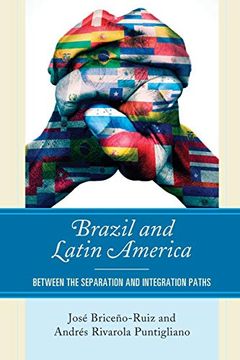 portada Brazil and Latin America: Between the Separation and Integration Paths (in English)