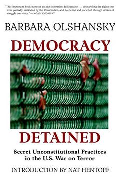 portada Democracy Detained: Secret, Unconstitutional Practices in the U.S. War on Terror (en Inglés)