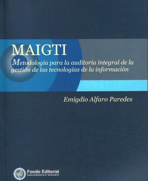 portada LIBRO MAIGTI, METODOLOGÍA PARA LA AUDITORÍA INTEGRAL DE LA GESTIÓN DE LAS TECNOLOGÍAS DE LA INFORMACIÓN