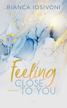 portada Feeling Close to you (Was Auch Immer Geschieht, Band 2) (in German)