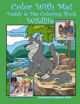 portada Color With Me! Daddy & Me Coloring Book: Wildlife