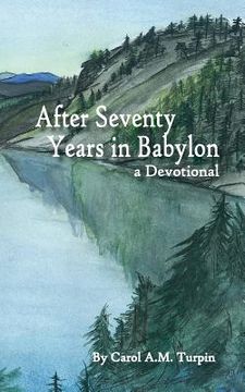 portada After Seventy Years in Babylon (en Inglés)