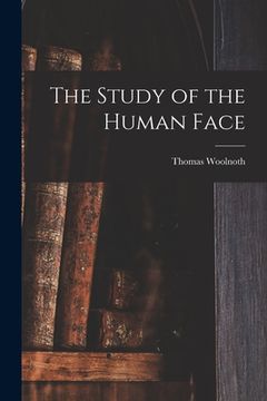 portada The Study of the Human Face (en Inglés)