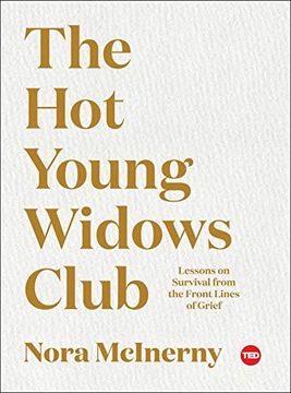 portada The hot Young Widows Club: Lessons on Survival From the Front Lines of Grief (Ted Books) (en Inglés)