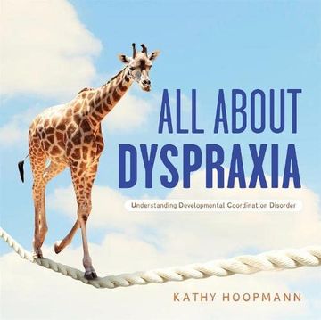 portada All about Dyspraxia: Understanding Developmental Coordination Disorder (in English)