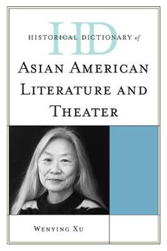 portada historical dictionary of asian american literature and theater