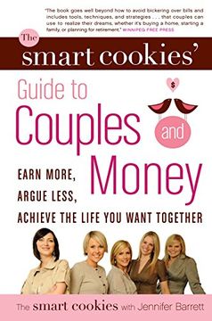 portada The Smart Cookies' Guide to Couples and Money: Earn More, Argue Less, Achieve the Life you Want Together 