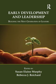 portada Early Development and Leadership: Building the Next Generation of Leaders (Applied Psychology) (en Inglés)