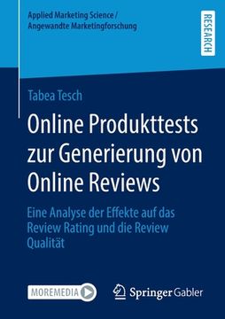portada Online Produkttests Zur Generierung Von Online Reviews: Eine Analyse Der Effekte Auf Das Review Rating Und Die Review Qualität 