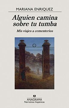 portada Alguien Camina Sobre tu Tumba (in Spanish)