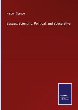 portada Essays: Scientific, Political, and Speculative (en Inglés)