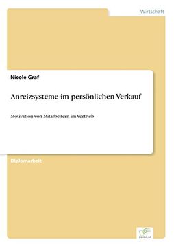 portada Anreizsysteme im persönlichen Verkauf: Motivation von Mitarbeitern im Vertrieb (German Edition)