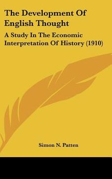 portada the development of english thought: a study in the economic interpretation of history (1910) (in English)
