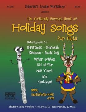 portada The Politically Correct Book of Holiday Songs for Flute (en Inglés)