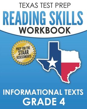 portada TEXAS TEST PREP Reading Skills Workbook Informational Texts Grade 4: Preparation for the STAAR Reading Assessments (en Inglés)