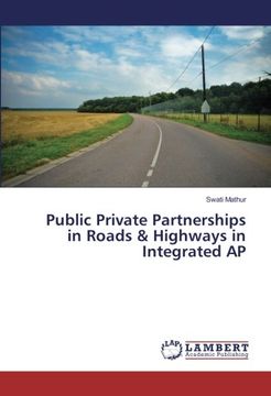 portada Public Private Partnerships in Roads & Highways in Integrated AP