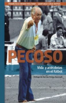 portada Pecoso, vida y anécdotas en el fútbol