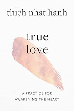 portada True Love: A Practice for Awakening the Heart