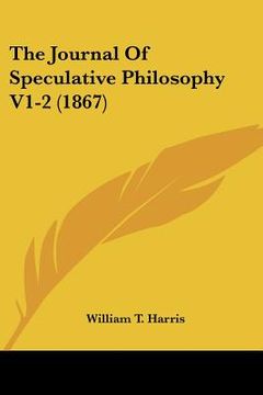 portada the journal of speculative philosophy v1-2 (1867) (en Inglés)