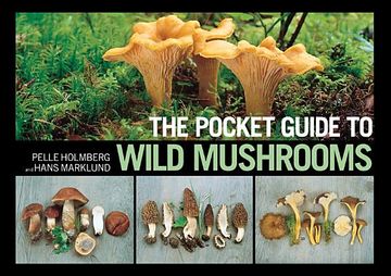 portada the pocket guide to wild mushrooms: helpful tips for mushrooming in the field (en Inglés)