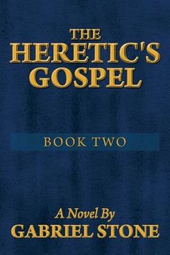 portada The Heretic's Gospel - Book Two (en Inglés)