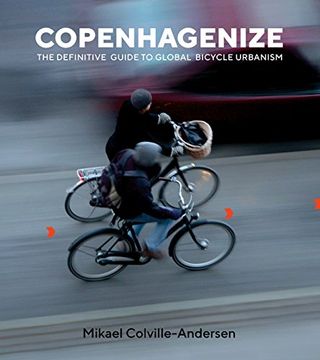 portada Copenhagenize: The Definitive Guide to Global Bicycle Urbanism (en Inglés)