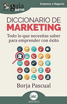 portada Guíaburros: Diccionario de Marketing: Todo lo que Necesitas Saber Para Emprender con Éxito (in Spanish)