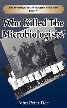 portada who killed the microbiologists?: the investigations of margaret blackburn book v (in English)