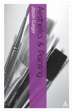 portada Aesthetics and Painting (Continuum Aesthetics Series) (en Inglés)