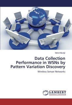 portada Data Collection Performance in WSNs by Pattern Variation Discovery: Wireless Sensor Networks