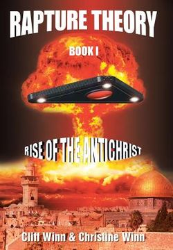 portada Rapture Theory: Book One: Rise of the Antichrist