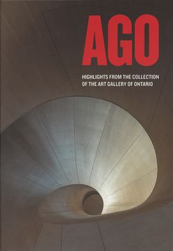 portada Ago: Highlights from the Collection of the Art Gallery of Ontario (en Inglés)