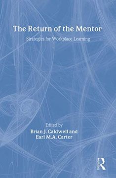 portada The Return of the Mentor: Strategies for Workplace Learning (Education Policy Perspectives) (en Inglés)