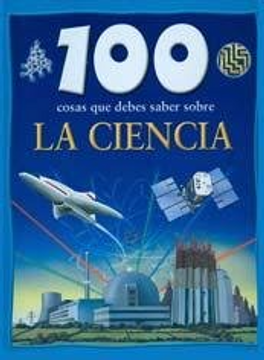 portada 100 Cosas que Debes Saber Sobre la Ciencia (in Spanish)