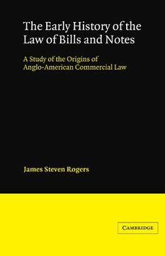 portada The Early History of the law of Bills and Notes: A Study of the Origins of Anglo-American Commercial law (Cambridge Studies in English Legal History) (en Inglés)