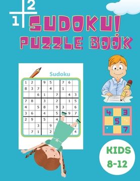 portada Sudoku Puzzle Book Kids 8-12: Easy, Medium and Hard Sudoku Book for Kids 4x4 - 6x6 - Activity Book for Children - Puzzles Book for Kid - 200 Sudoku 