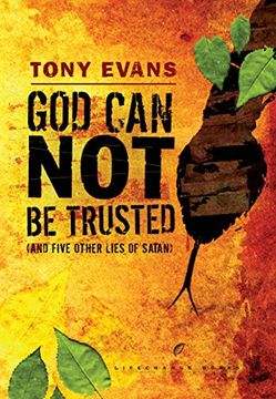 portada God can not be Trusted (And Five Other Lies of Satan) (Lifechange Books) (en Inglés)