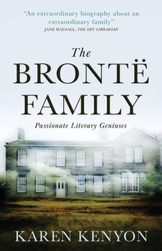 portada The Brontë Family: Passionate Literary Geniuses (en Inglés)