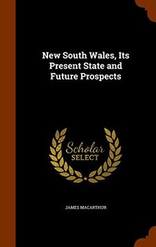 portada New South Wales, Its Present State and Future Prospects