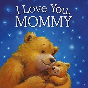 portada I Love You, Mommy Format: Hardback (in English)